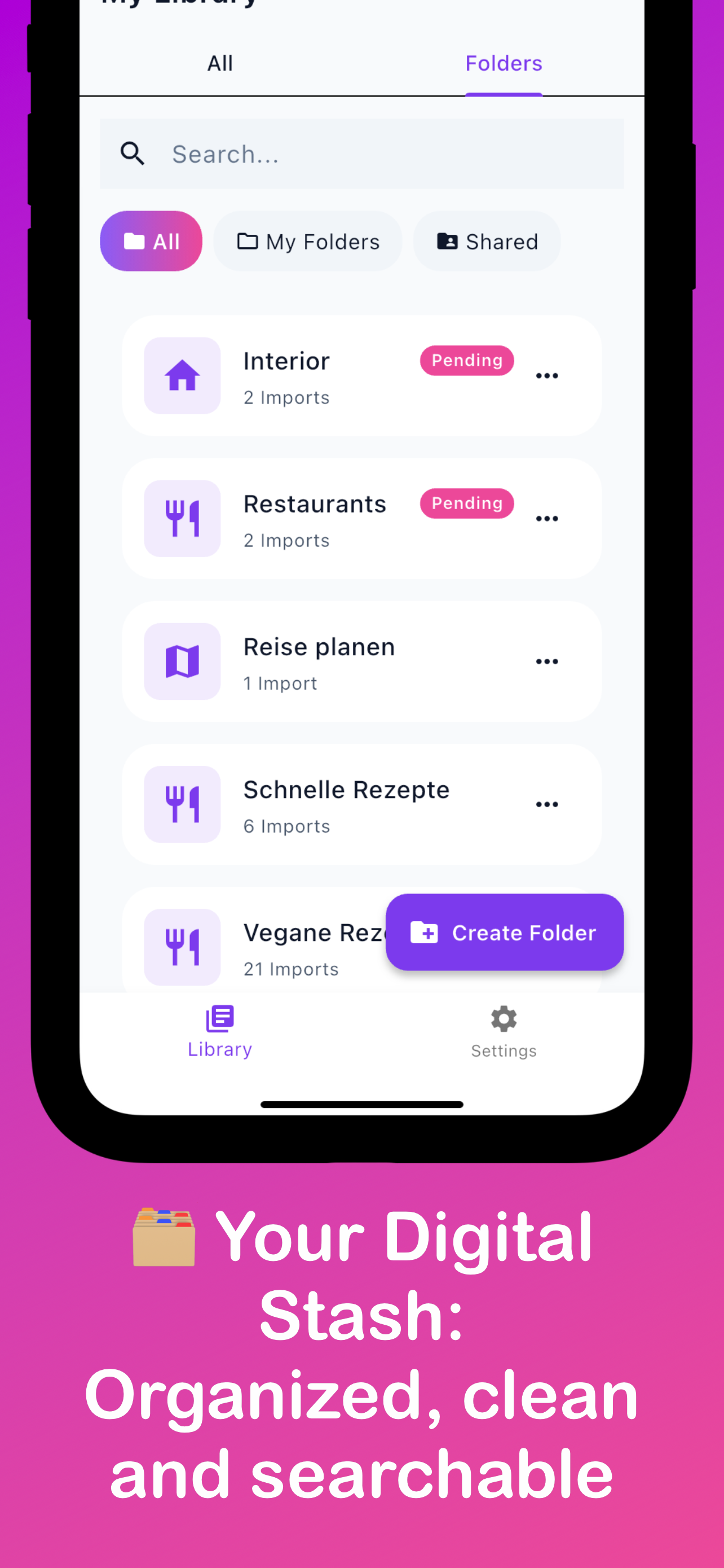 Your digital stash: Organized, clean and searchable